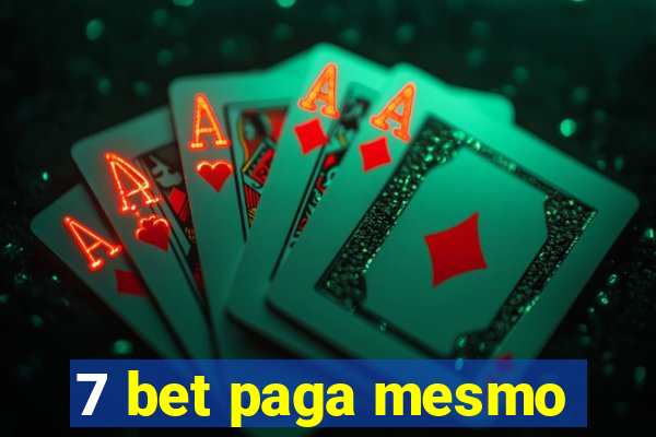 7 bet paga mesmo